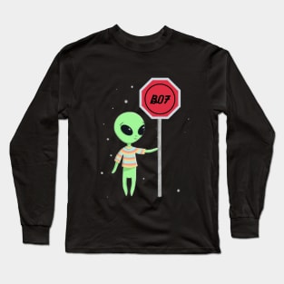 Stop ALien Art Long Sleeve T-Shirt